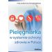 Pielęgniarka w systemie ochrony zdrowia w Polsce